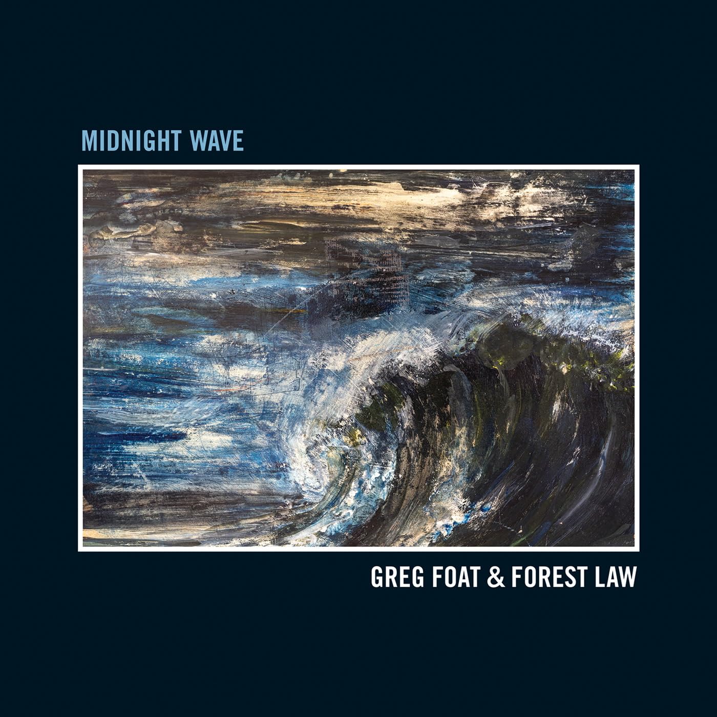Greg Foat and Forest Law Midnight Wave LP Vinyl BCRLP08 NEW