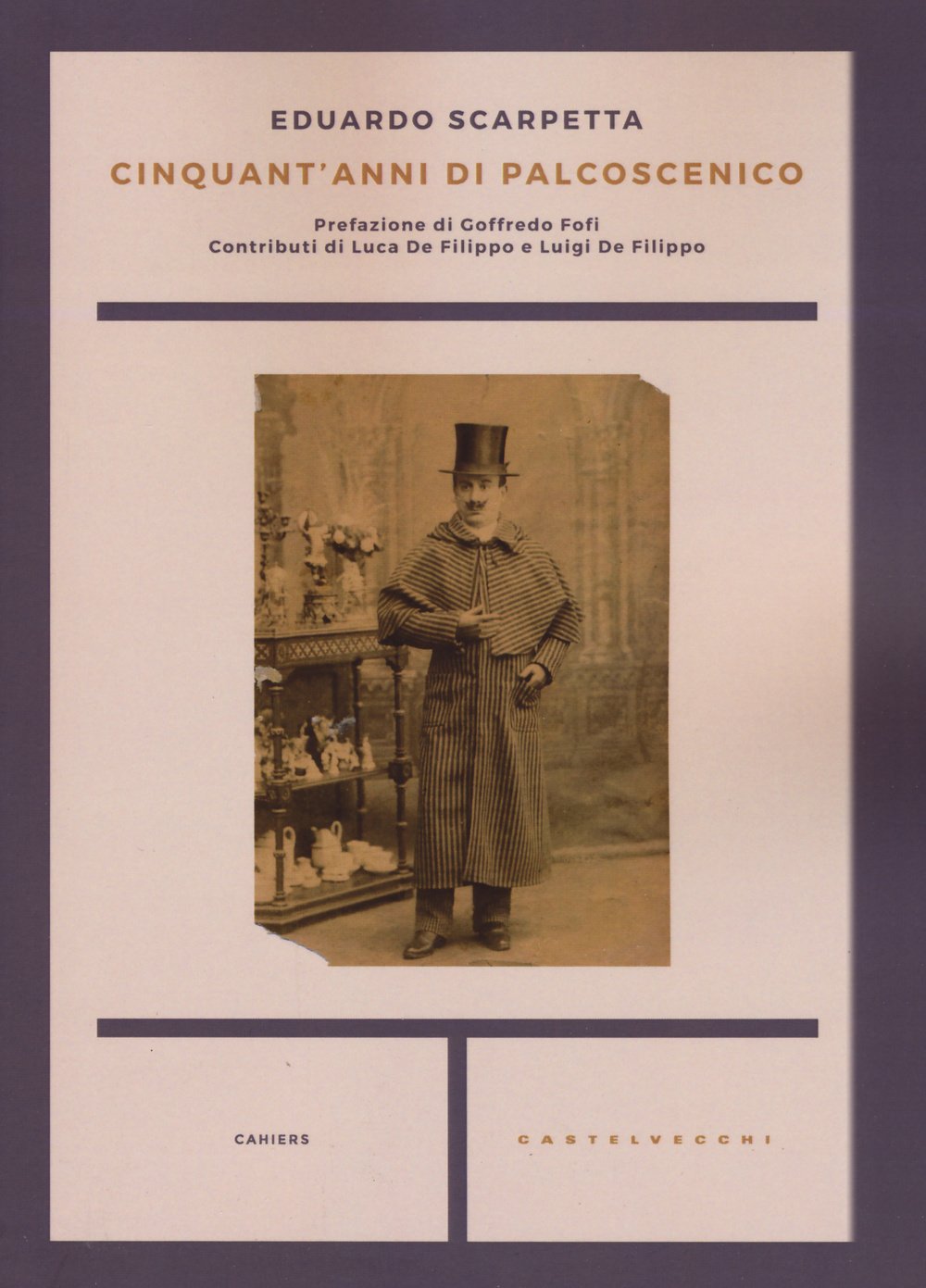 Cinquant'anni di palcoscenico: Memorie