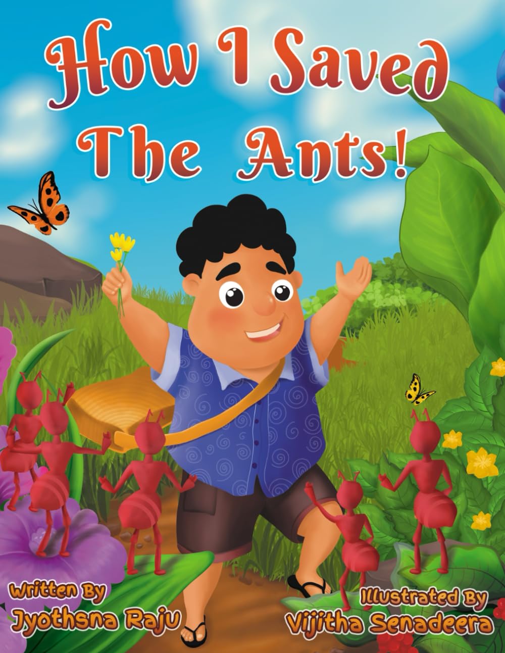 HOW I SAVED THE ANTS!: Second edition