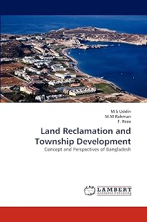 Land Reclamation and Township Development: Concept and Perspectives of Bangladesh