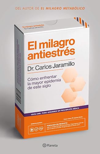 El milagro antiestrés (Spanish Edition)