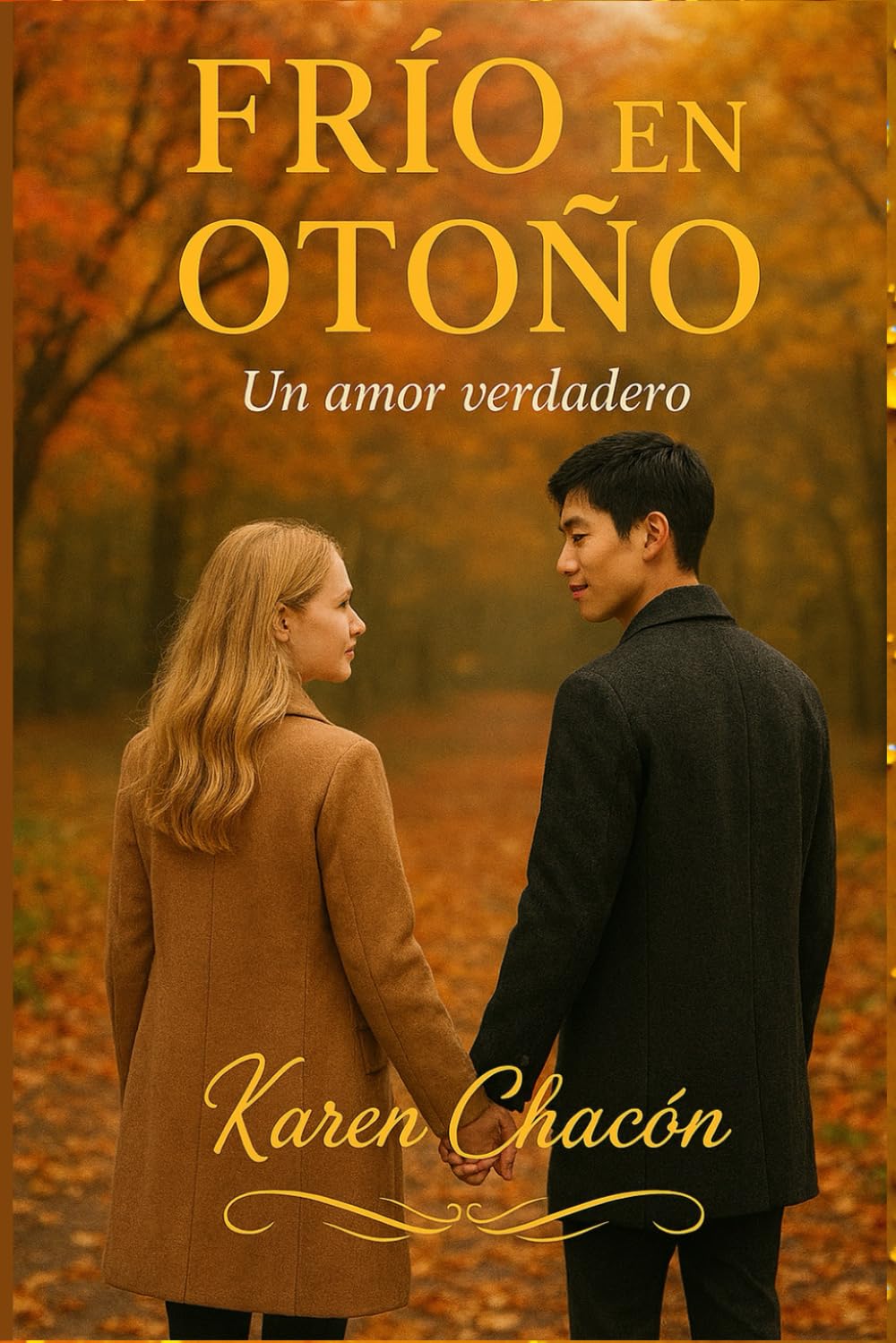 FRIO EN OTOÑO: Un amor verdadero