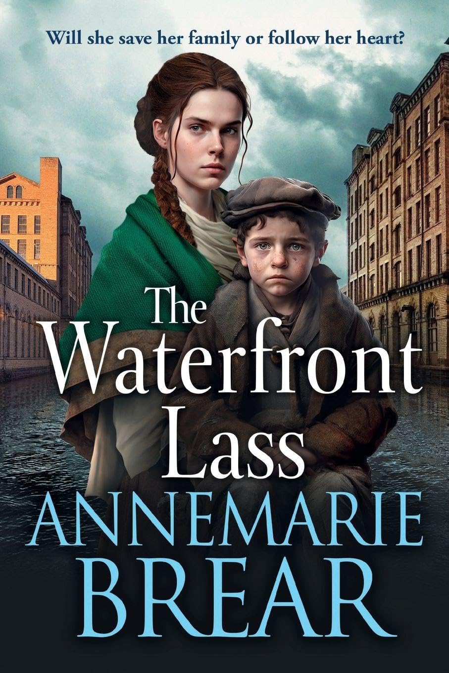 The Waterfront Lass: A gritty historical saga from AnneMarie Brear (The Waterfront Women, 1)