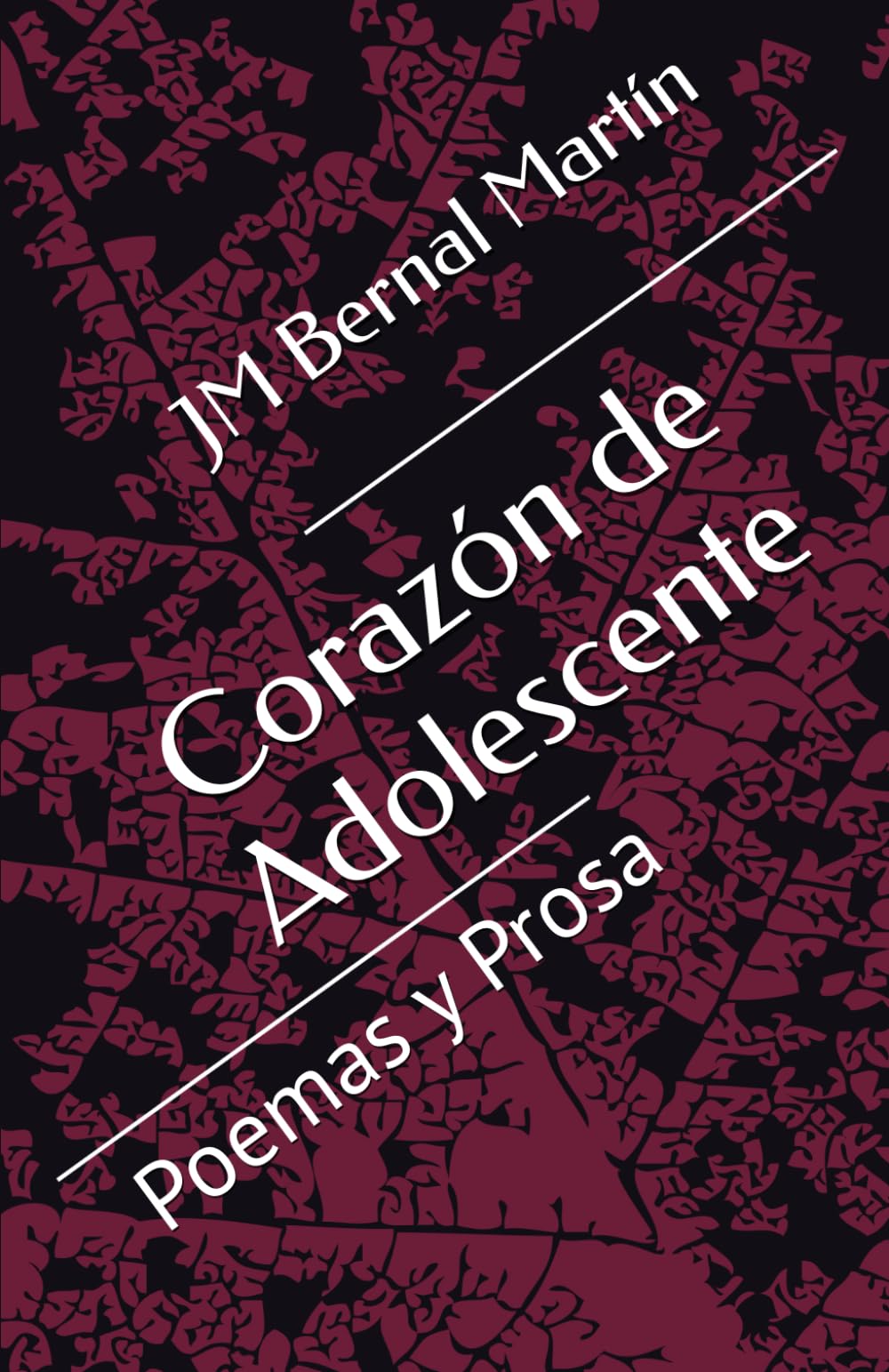Corazón de Adolescente: Poemas y Prosa
