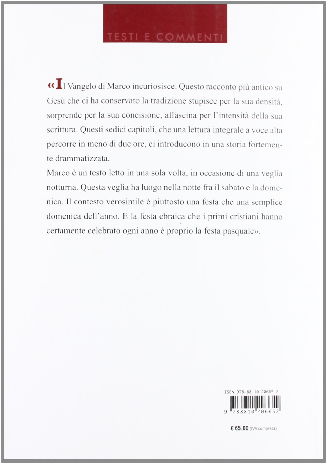 Marco: Vangelo di una notte vangelo per la vita - Commentario