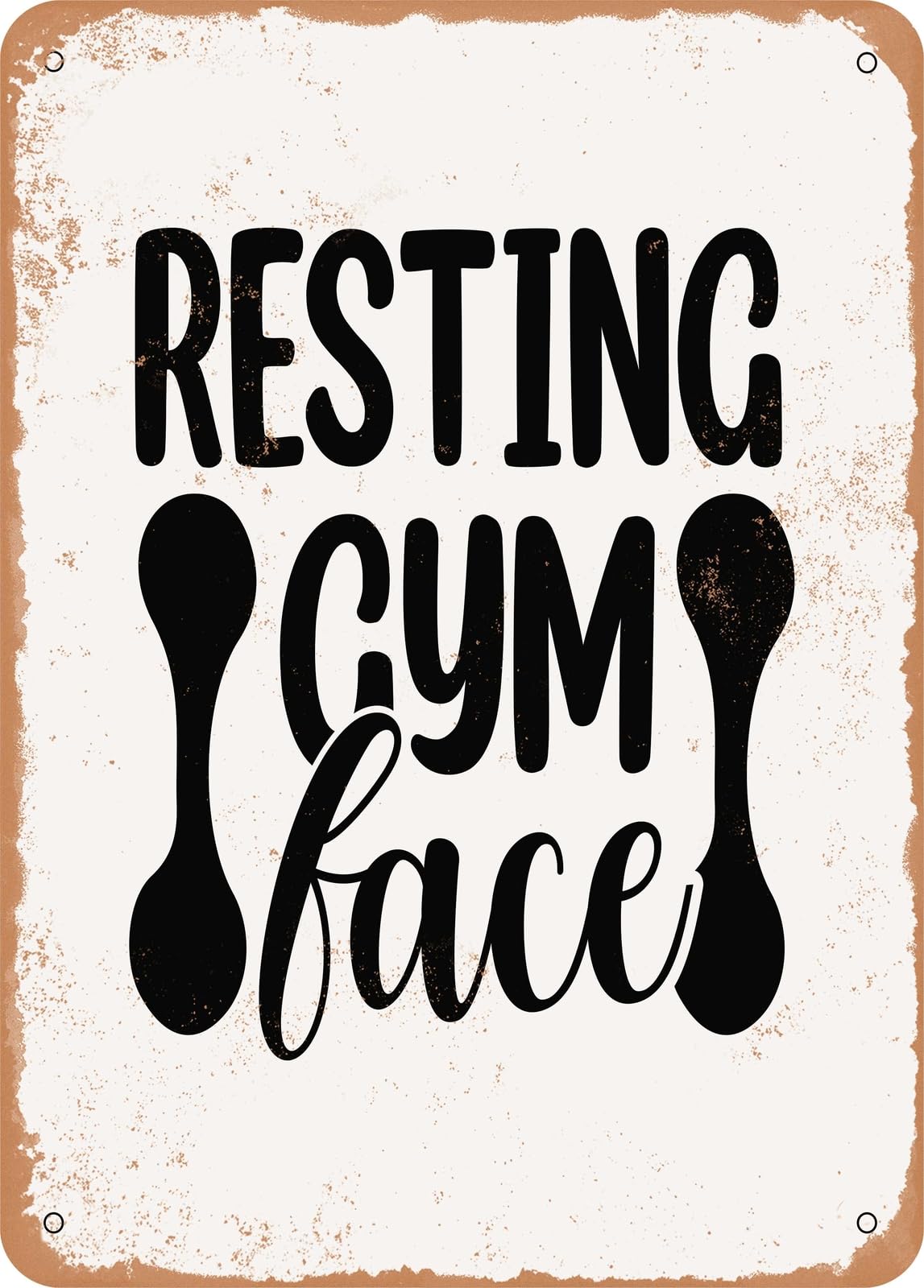 Metal Sign - Resting Gym Face - 2 - Vintage Rusty Look home decor