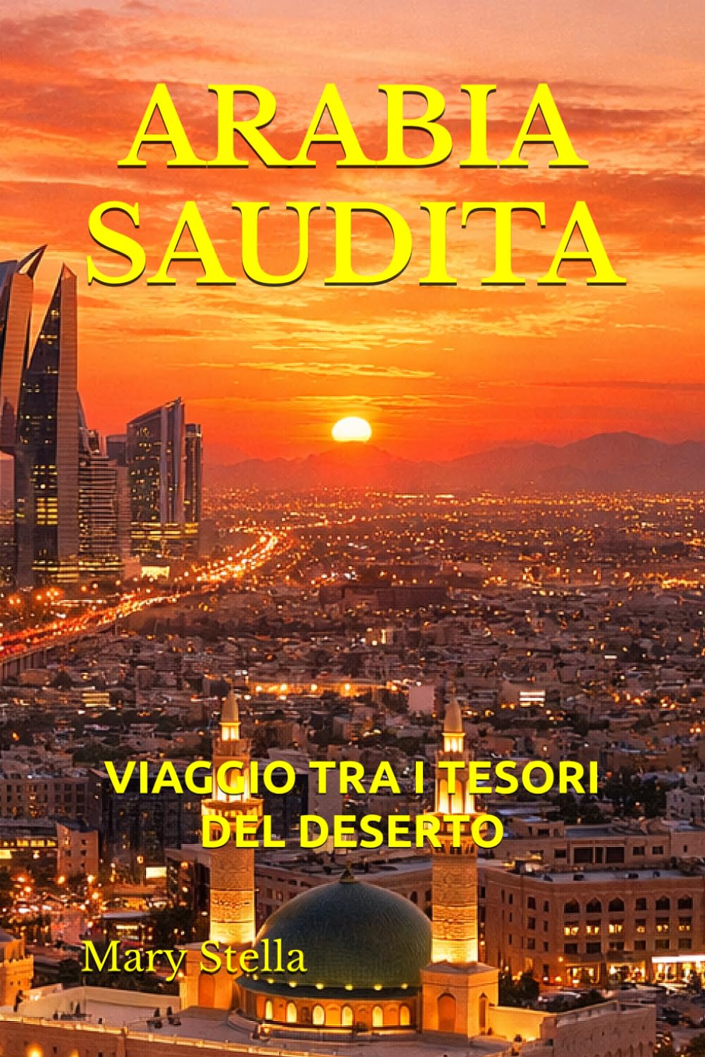 ARABIA SAUDITA: VIAGGIO TRA I TESORI DEL DESERTO
