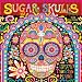 Sugar Skulls 2015 Wall Calendar