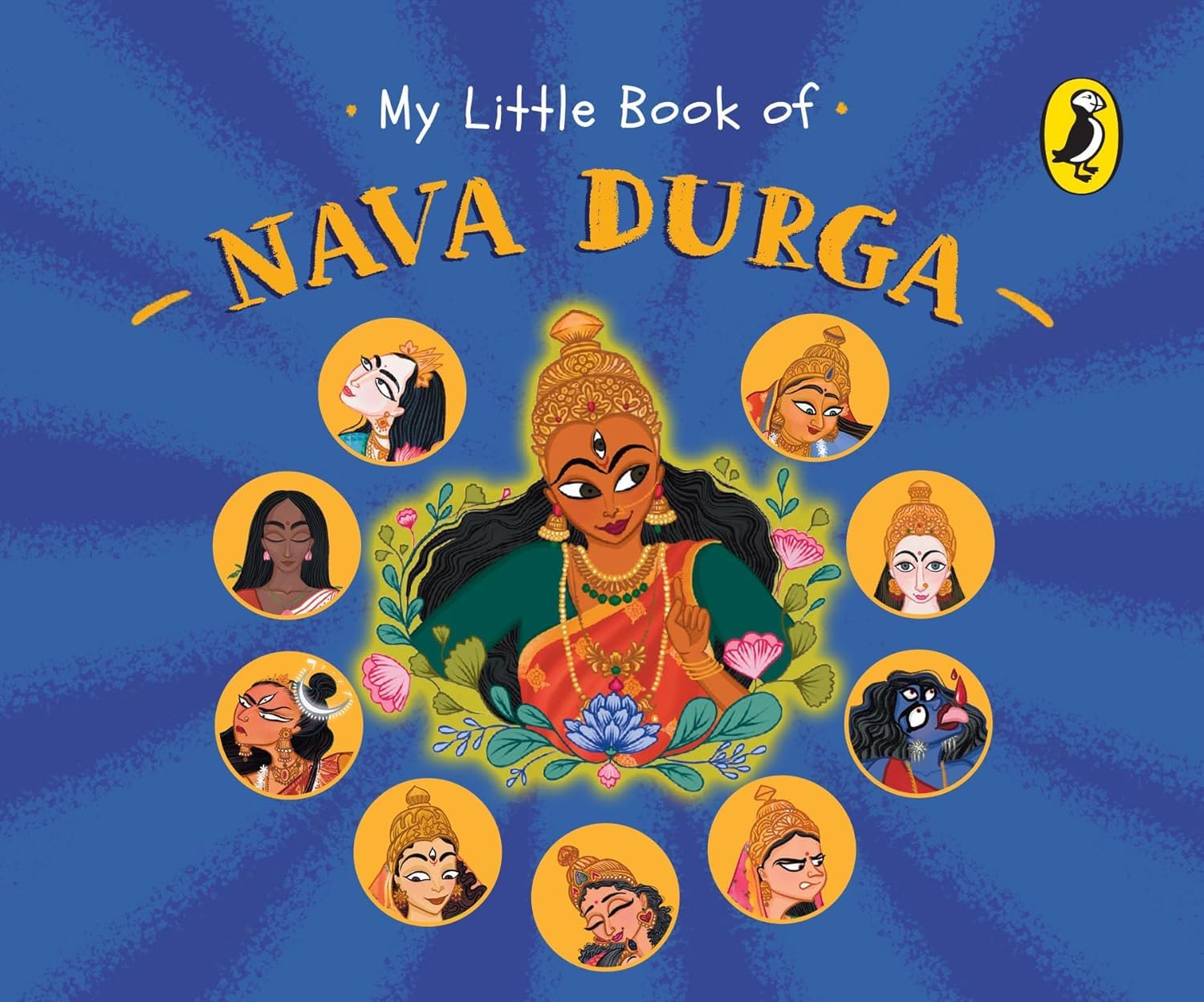 My Little Book of Nava Durga:: Celebrate the Nine Forms of Goddess Durga This Navratri | Full-coloured, Illustrated Board Books on Hindu Mythology | Indian Gods & Goddesses for Kids | Age 3+