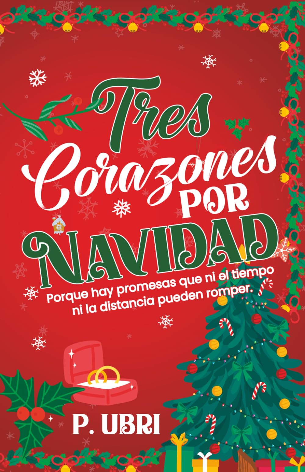 Tres Corazones por Navidad: Romance navideño