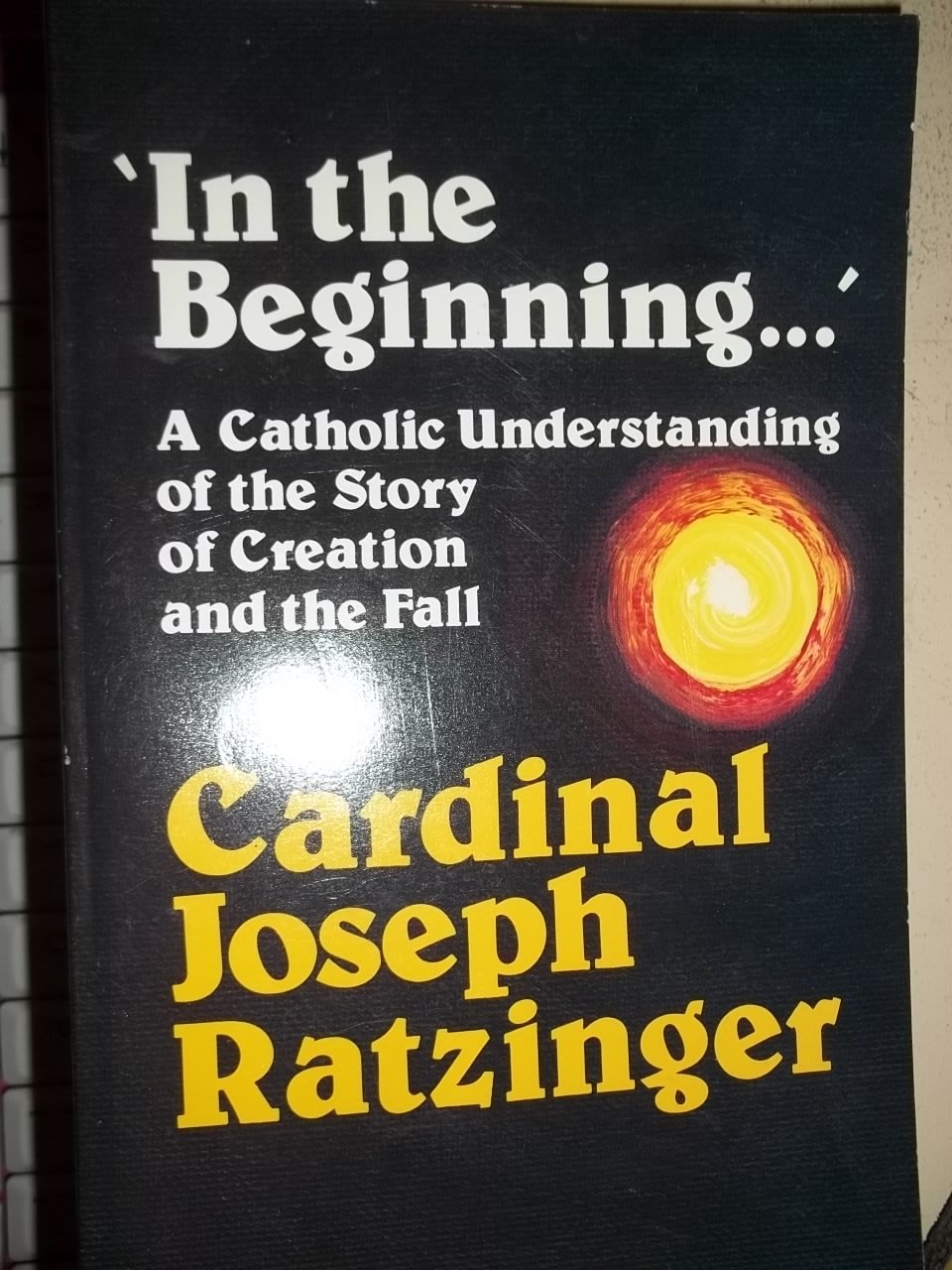 In the Beginning. . . A Catholic Understanding of the Story of