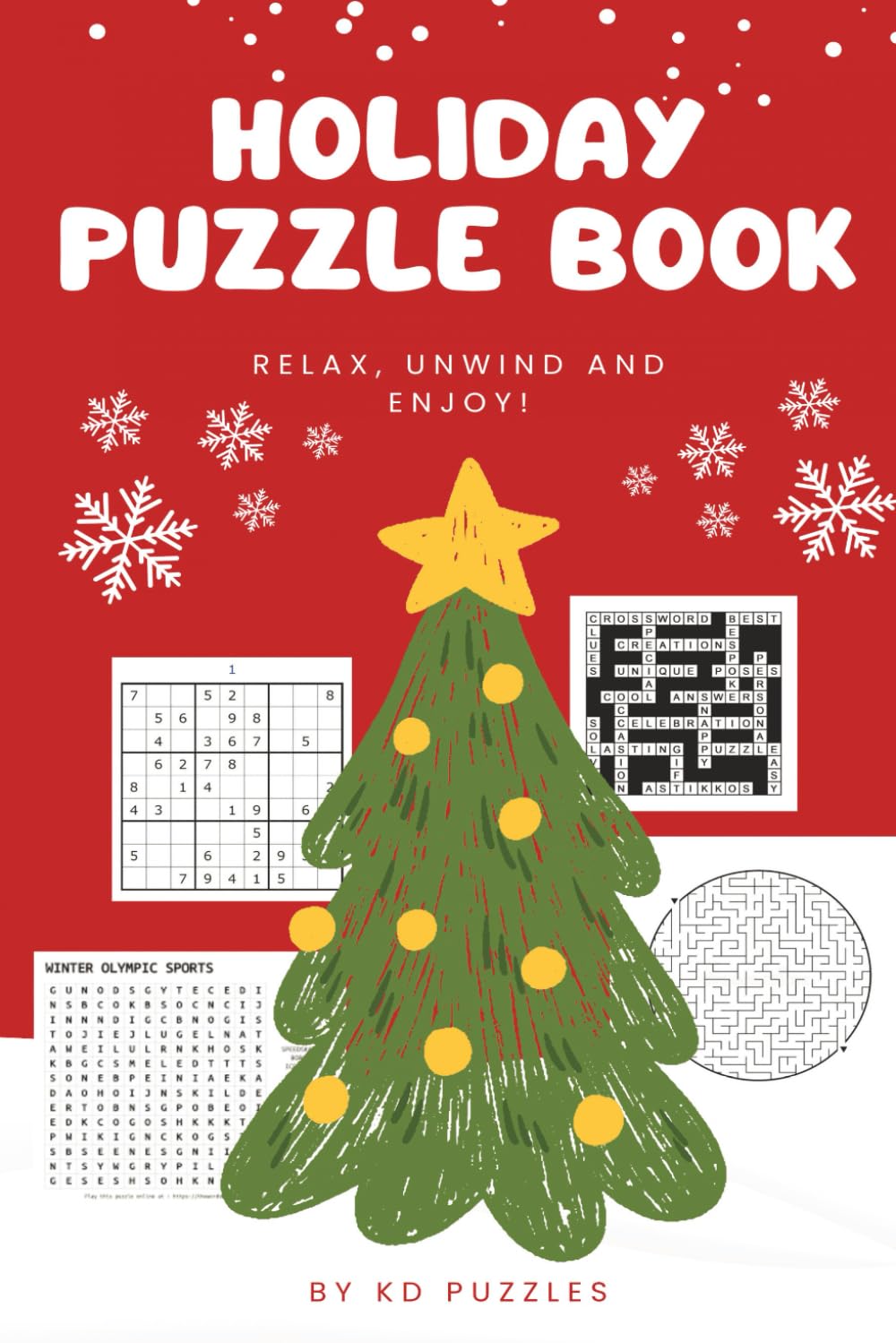 Holiday Puzzle Book: Crosswords, Mazes, Word Searches for Brain Fun, Holiday Relaxation, Christmas, Gifts and More!
