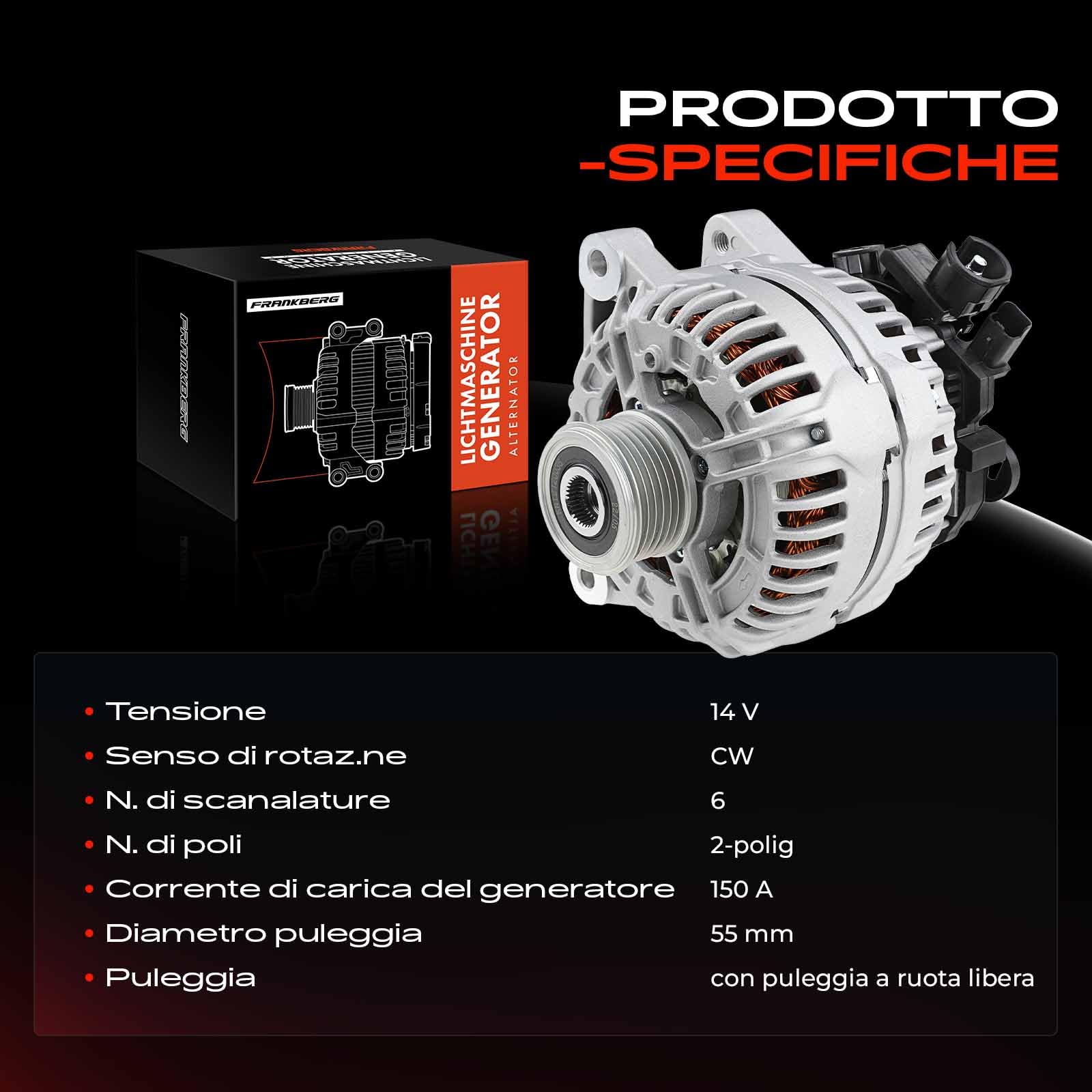 Frankberg Alternatore generatore 71733552 | 71733552; Compatibile con: Berlingo/Berlingo Primo monovolume GFK GJK MF, Scudo Box 270 272, Ulisse 179, 307 Pausa 3E