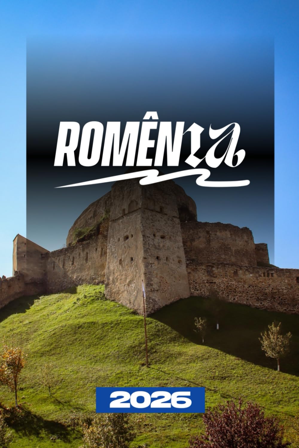 GUIA DE VIAGEM DA ROMÊNIA 2026
