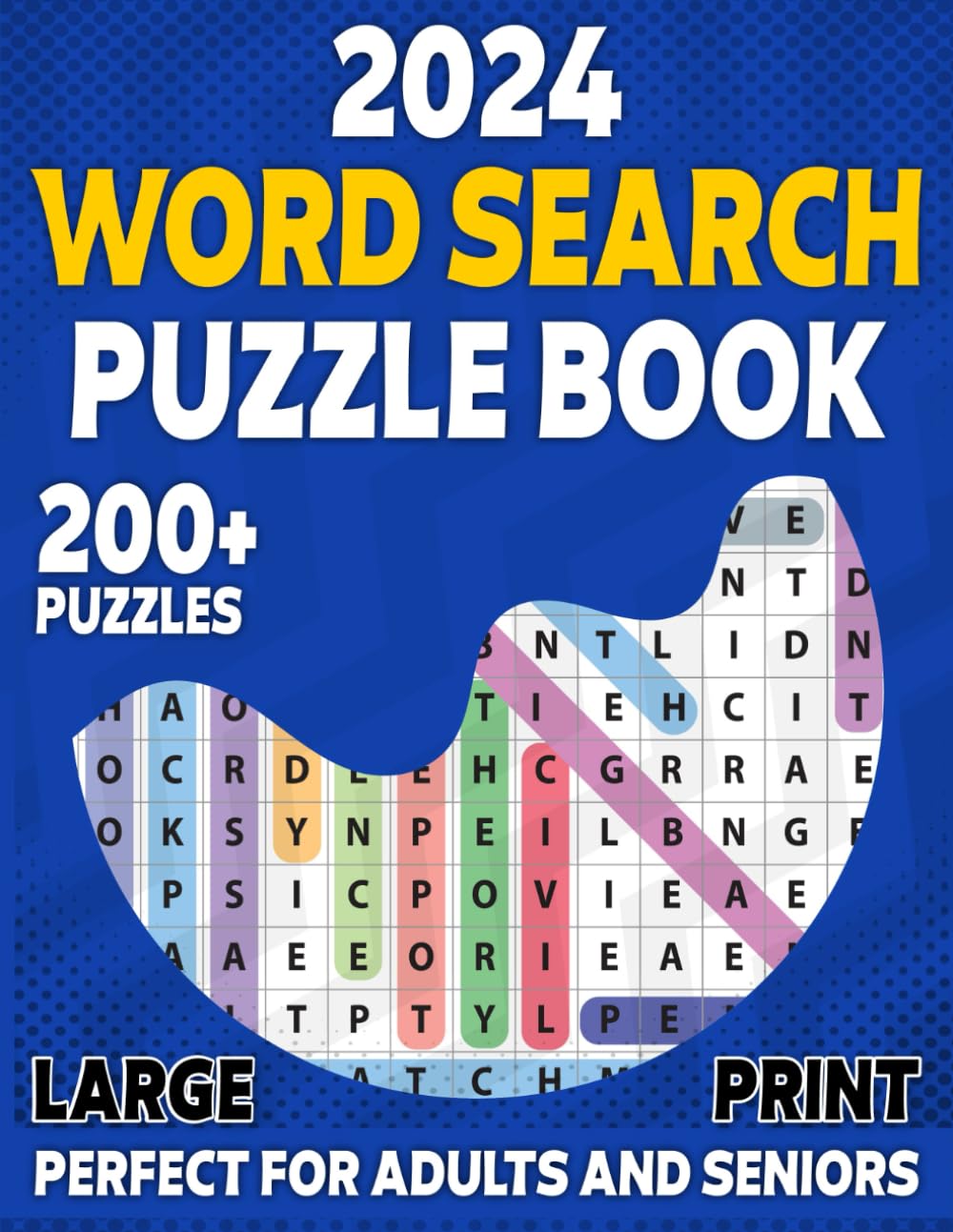 2024 Word Search Puzzle Book: Large Print Word Search Book For Adults and Seniors Featuring over 3500 Hidden Words in 200+ Themed Puzzles To Enjoy in Travelling