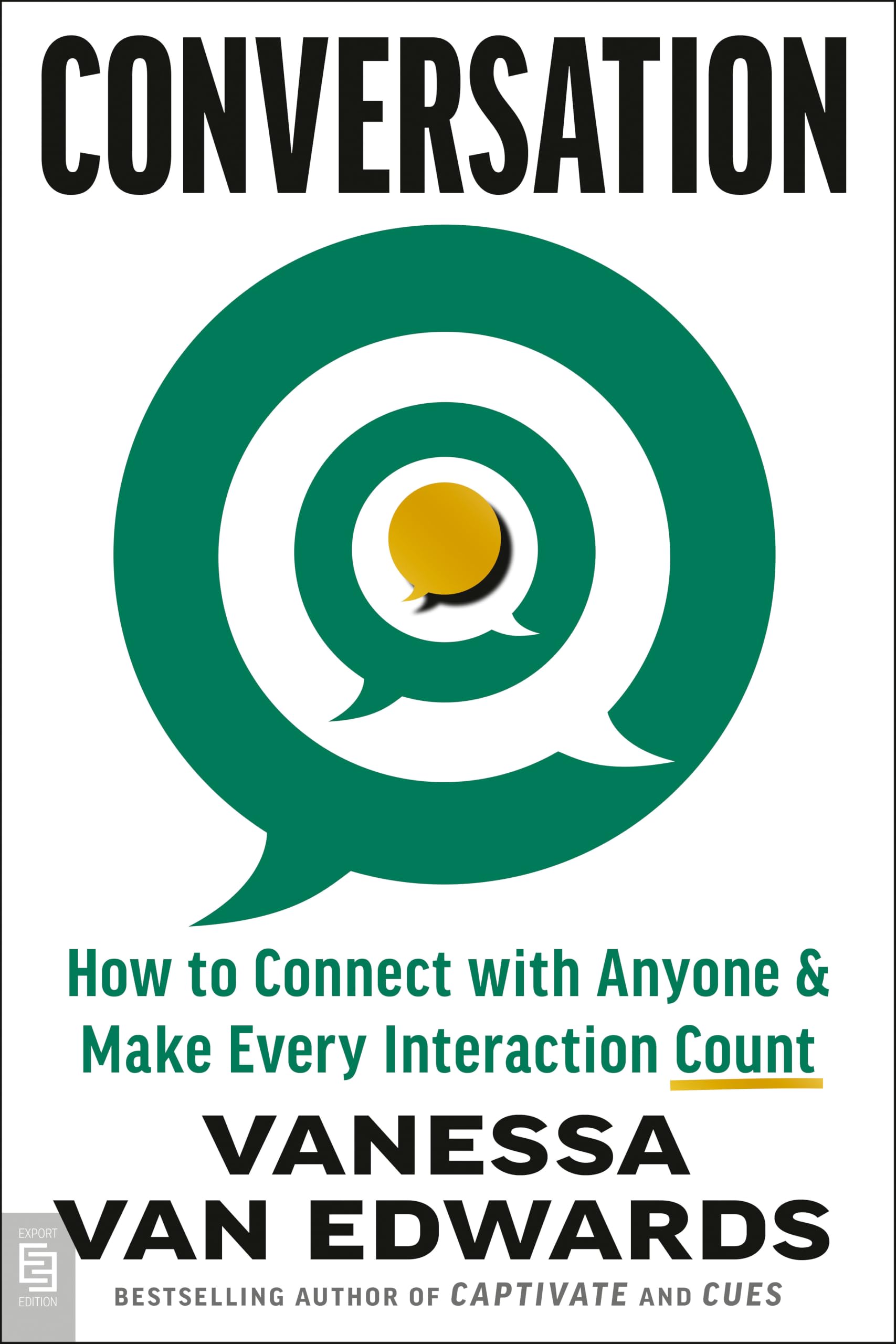 Conversation: How to Connect with Anyone & Make Every Interaction Count