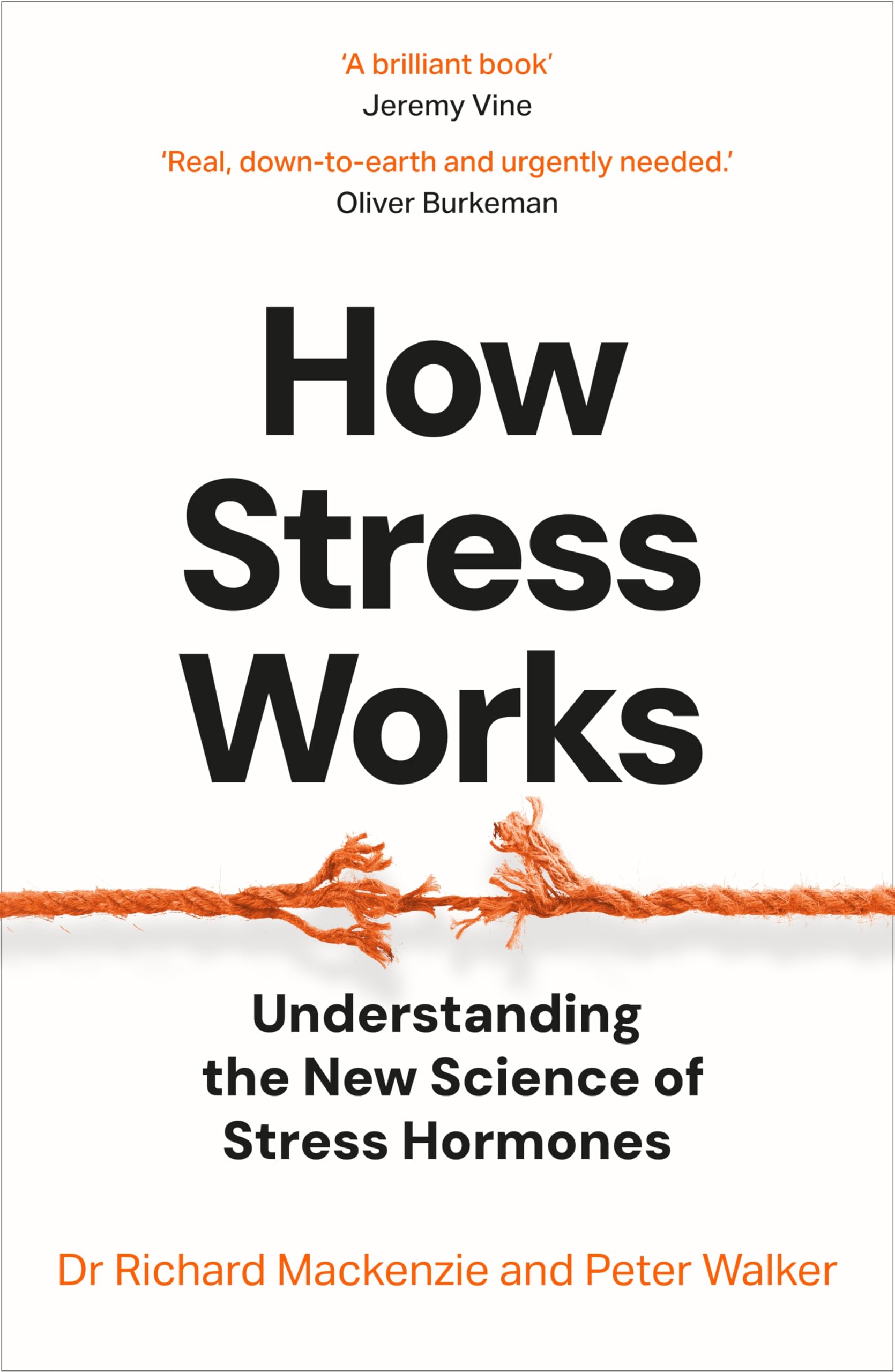 How Stress Works: Understanding the New Science of Stress Hormones