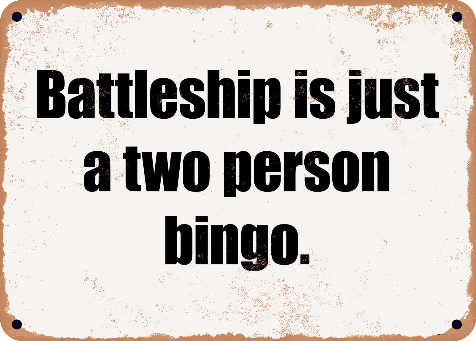 Miaomansenstore Metal Sign - Battleship Is Just A Two Person Bingo Home Decor