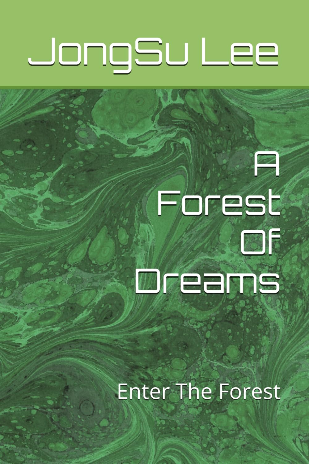 A Forest Of Dreams: Enter The Forest (Forest Saga)