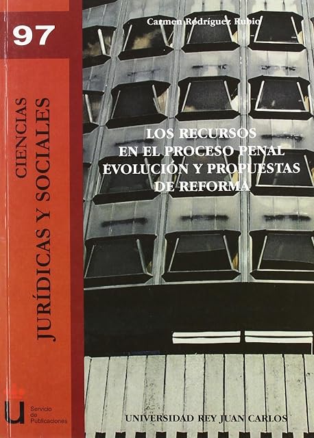 Portada de Los recursos en el proceso penal. Evolución y propuestas de reforma
