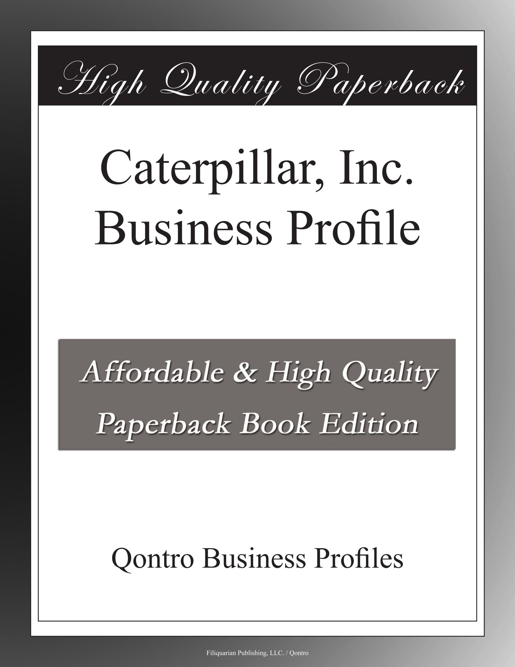 Qontro Business ProfilesCaterpillar, Inc. Business Profile