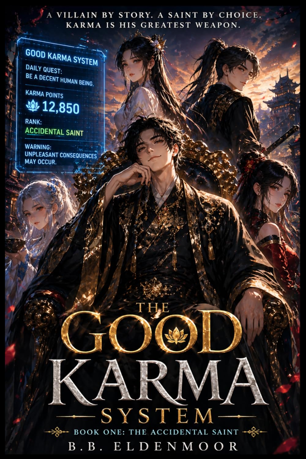 The Good Karma System: A Progression Fantasy Isekai Adventure with Romance, Kingdom Building, and a Lazy Villain Turned Hero (The Good Karma System Series)
