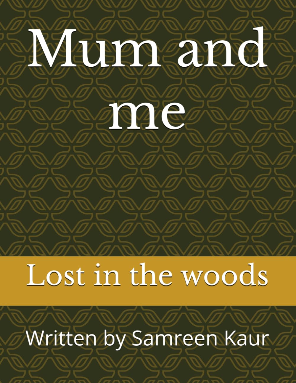 Mum and Me: Lost in the Forest