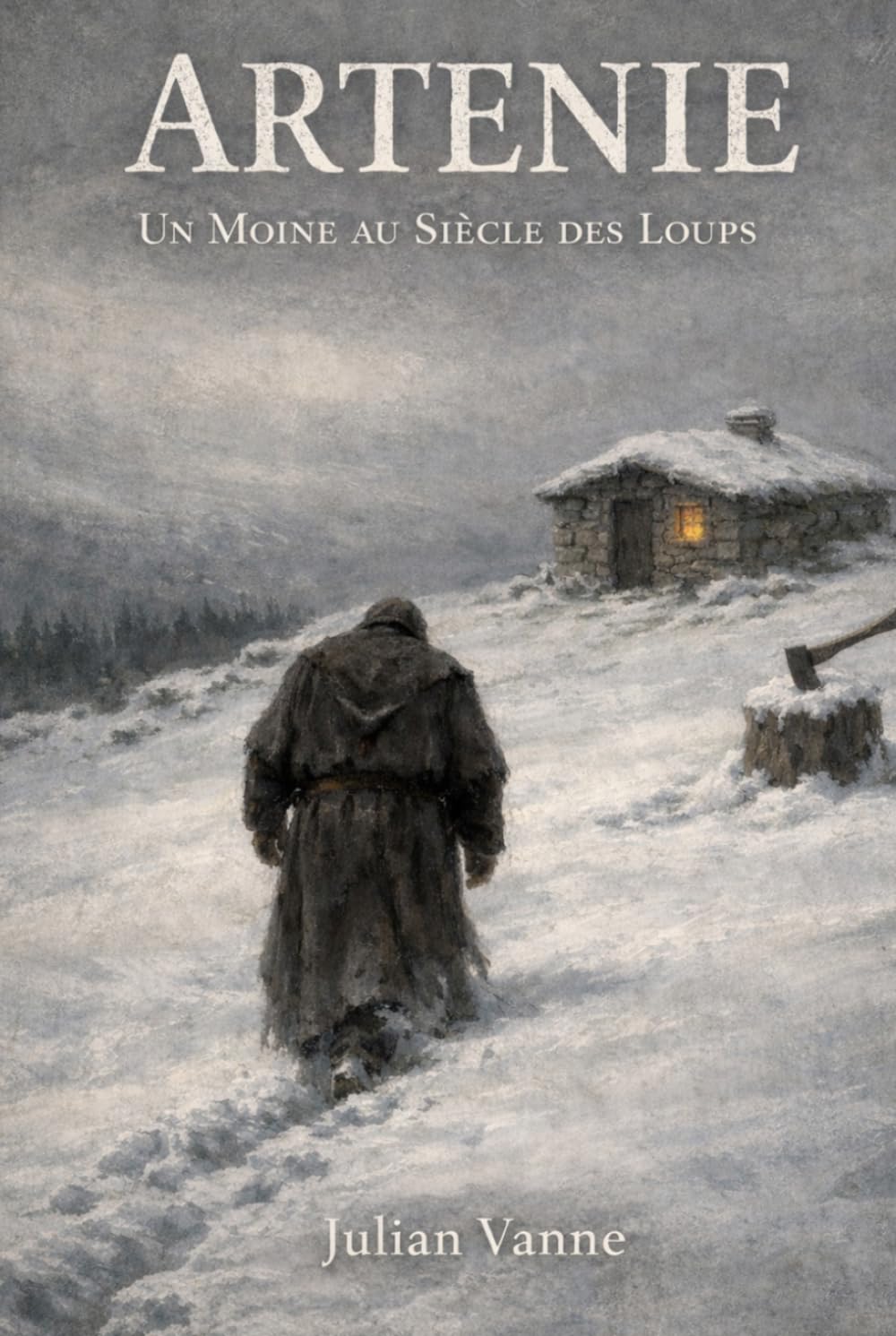 Artenie: Un moine au siècle des loups