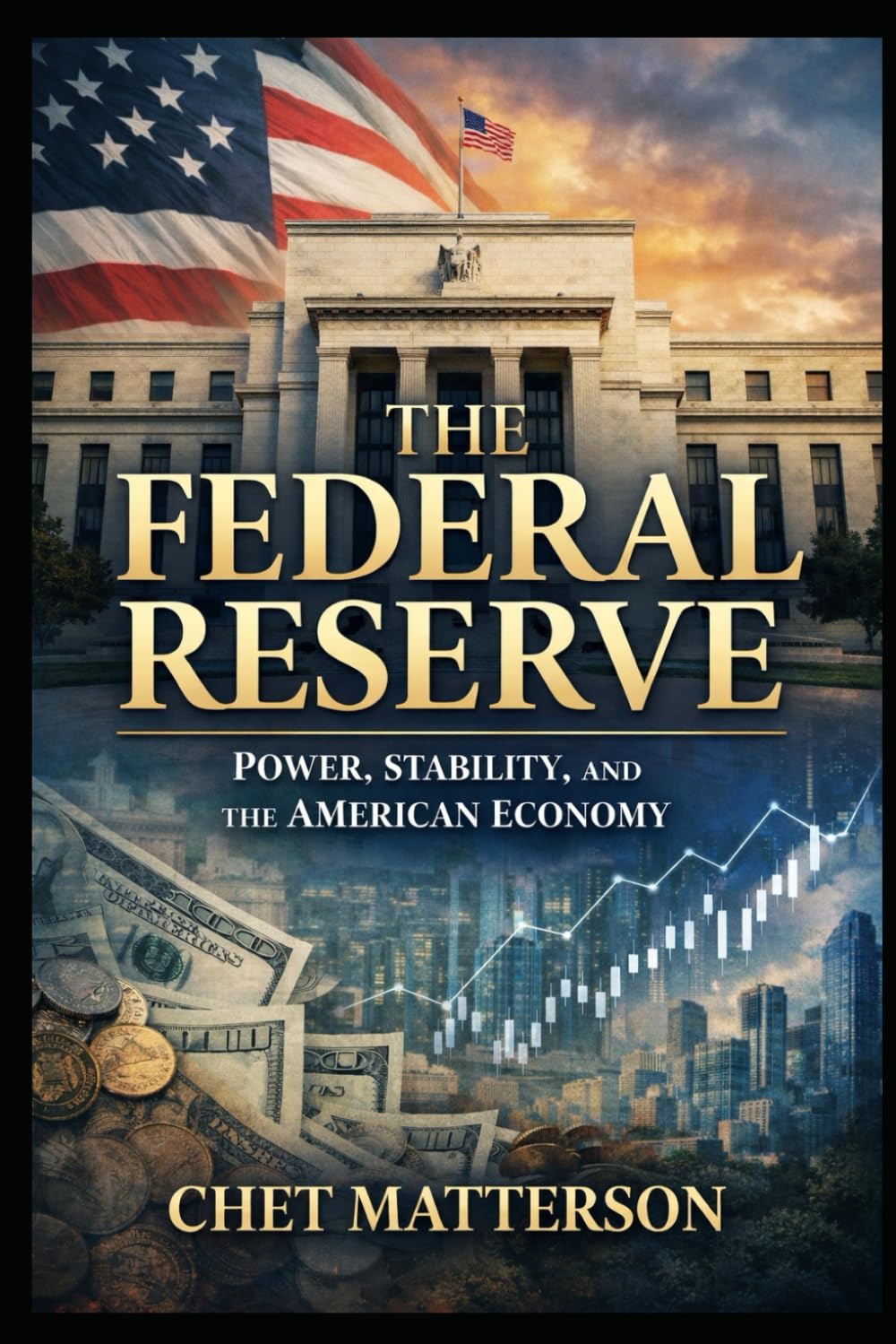 The Federal Reserve: Power, Stability, and the American Economy (America Series)