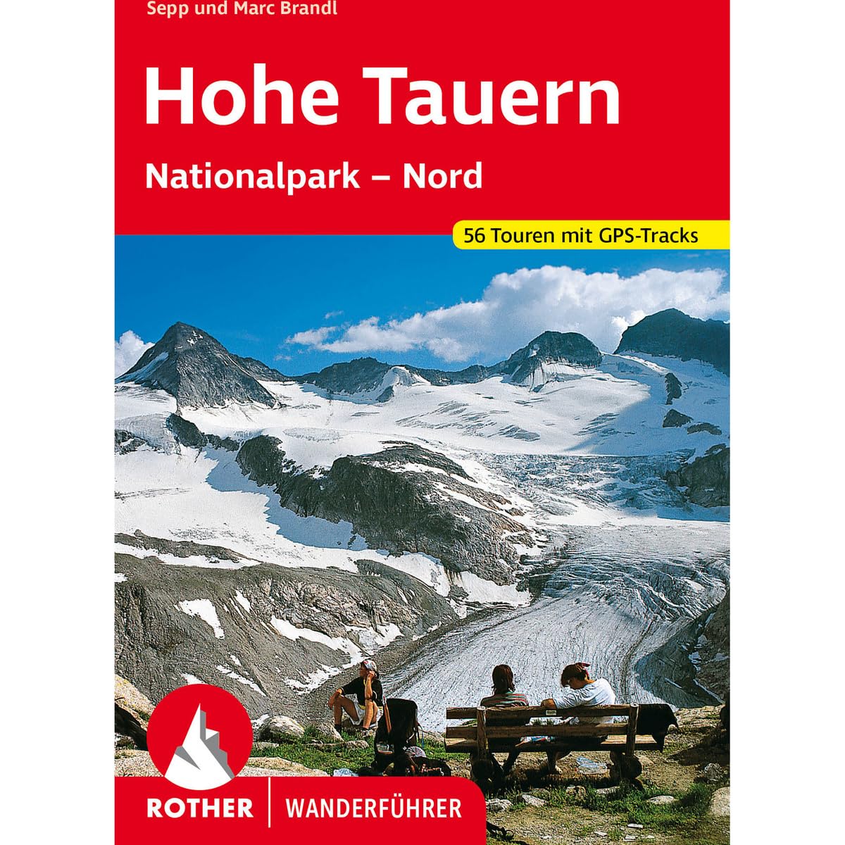 Hohe Tauern: Nationalpark - Nord. 56 Touren mit GPS-Tracks