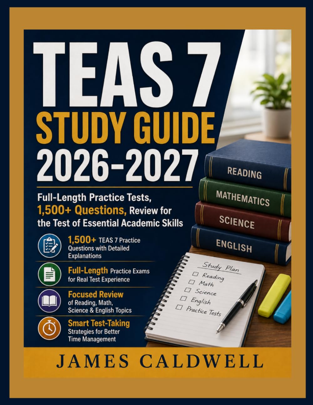 TEAS 7 Study Guide 2026-2027: Full-Length Practice Tests, 1,000+ Questions, Review for the Test of Essential Academic Skills
