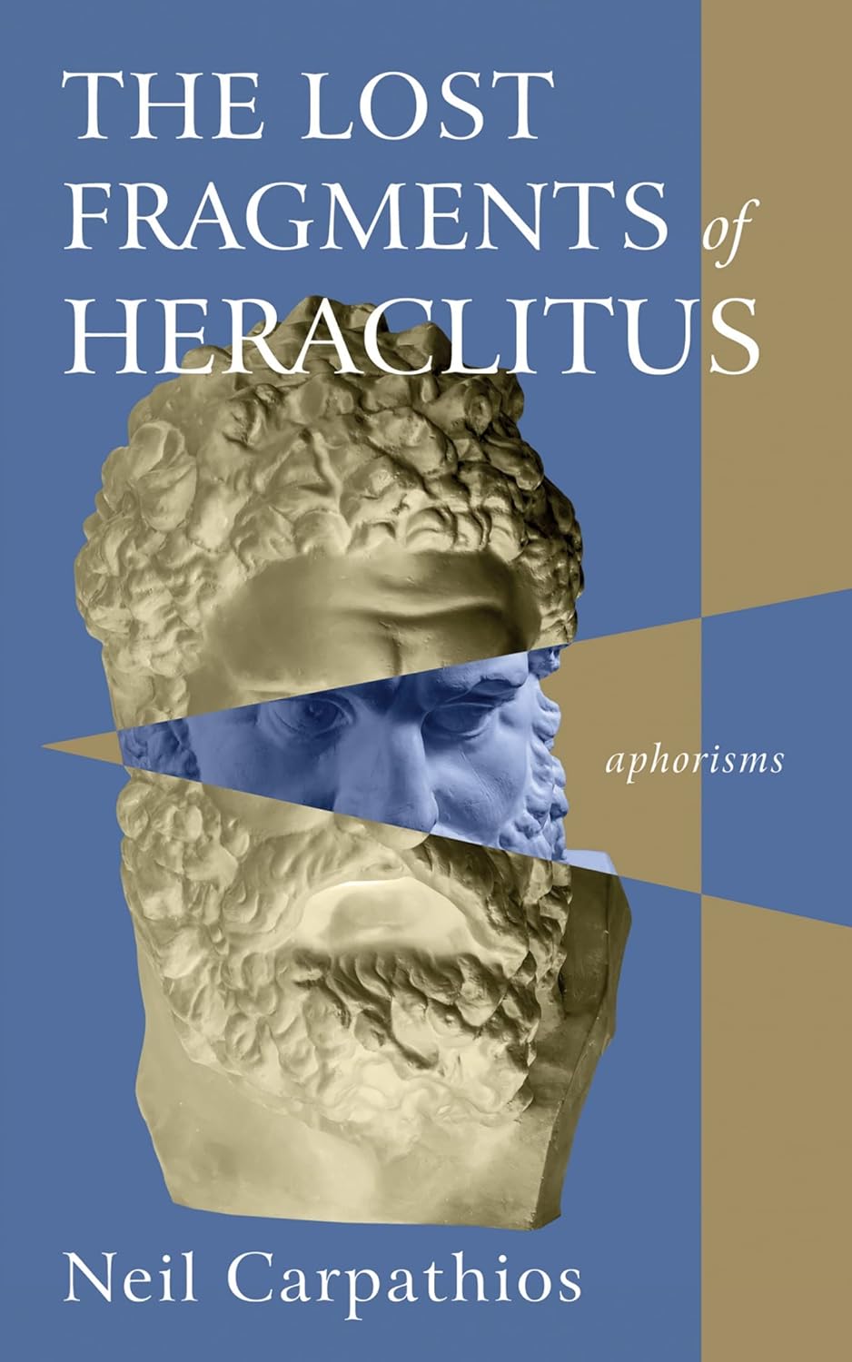 Amazon.com: The Lost Fragments of Heraclitus: Aphorisms eBook ...