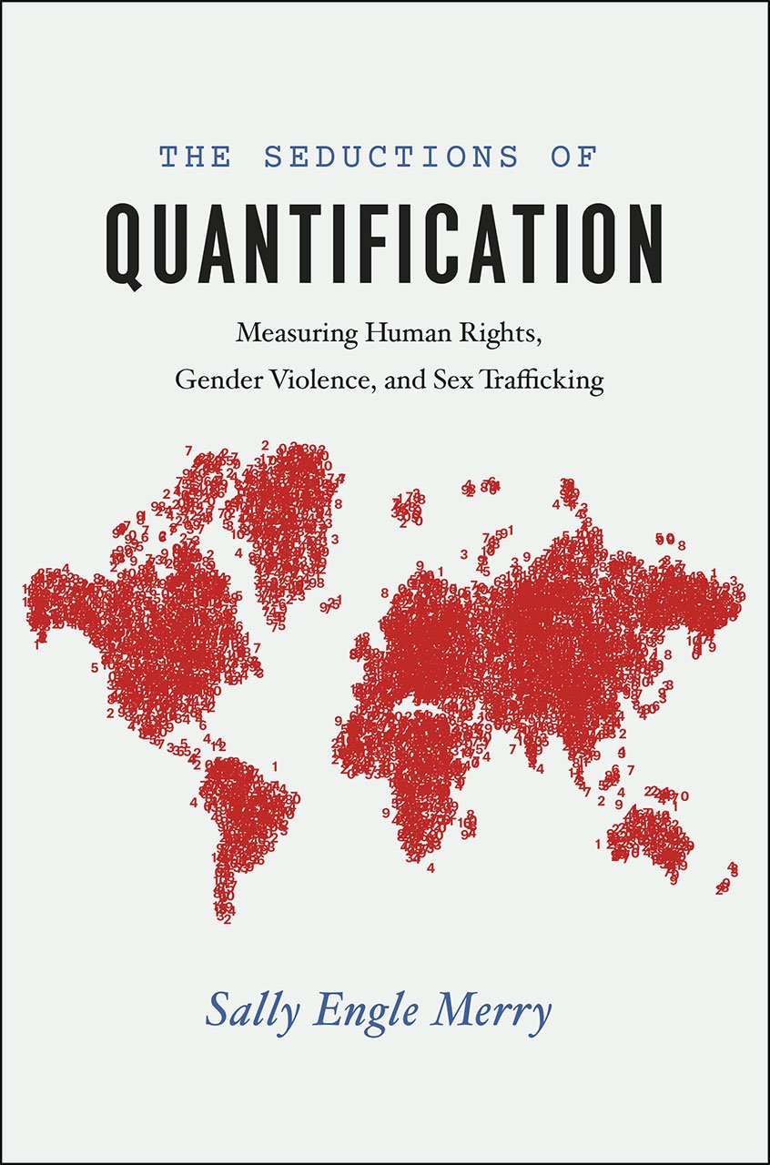 The Seductions of Quantification by Sally Engle  Merry (Paperback Book)