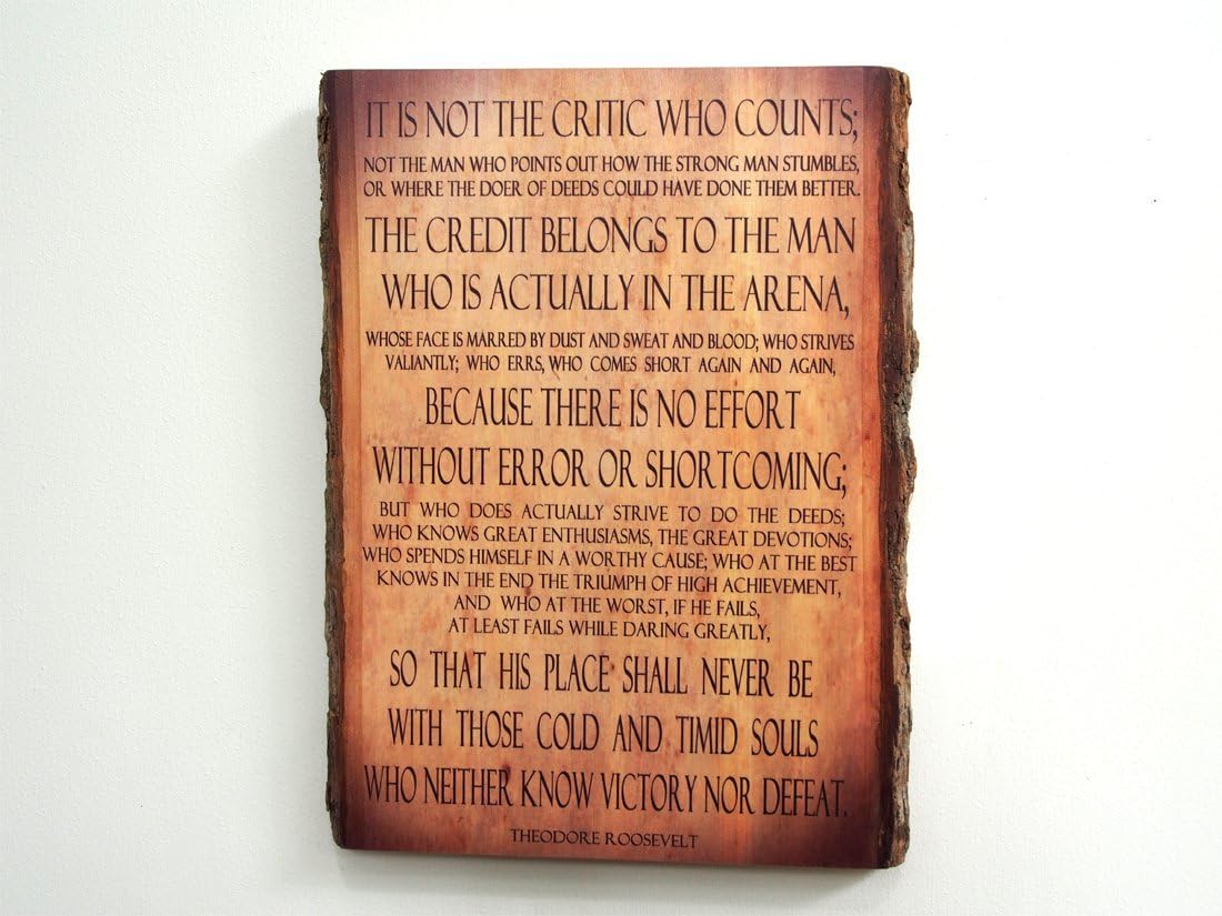 Theodore Roosevelt - Man in The Arena - Quote on Wooden Plaque - Wood sign