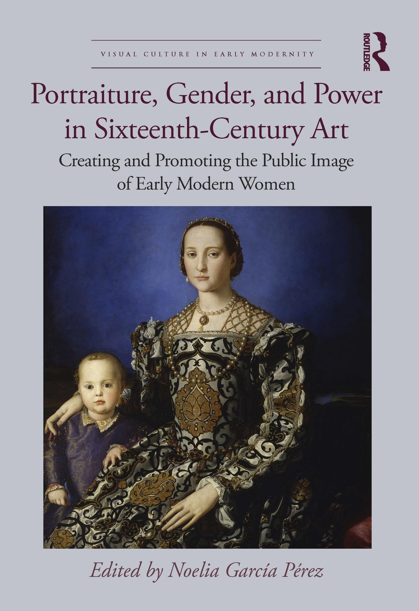 Art du XVIe siècle : Portraiture, Gender, and Power pour comprendre les femmes de la Renaissance