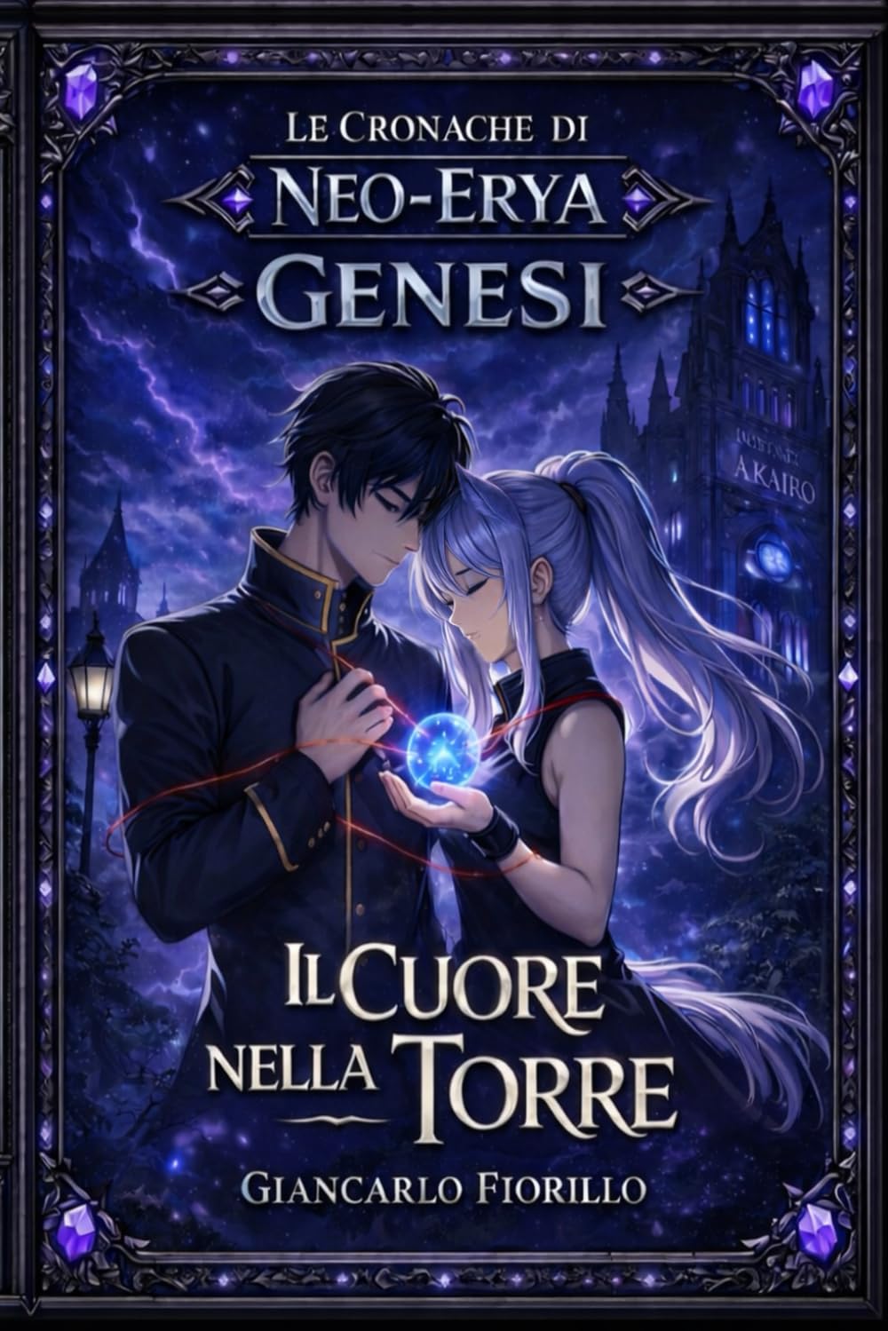 Il Cuore Nella Torre: Cronache di Neo-Erya
