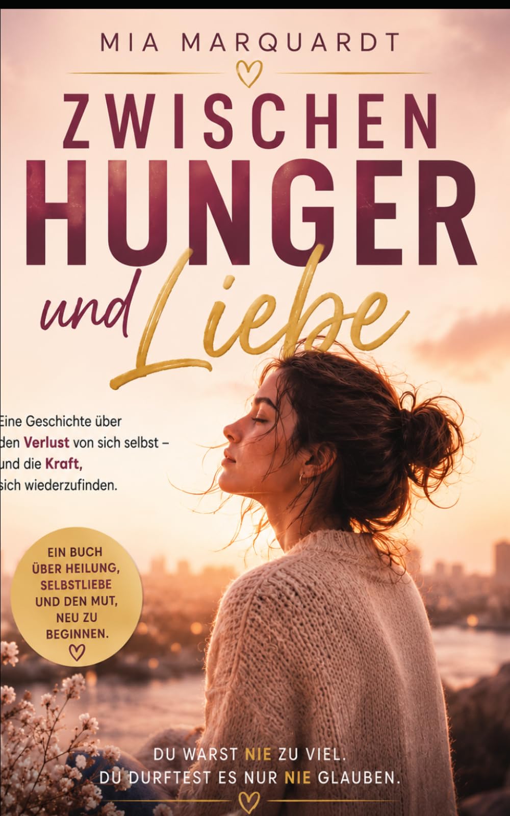 Zwischen Hunger und Liebe