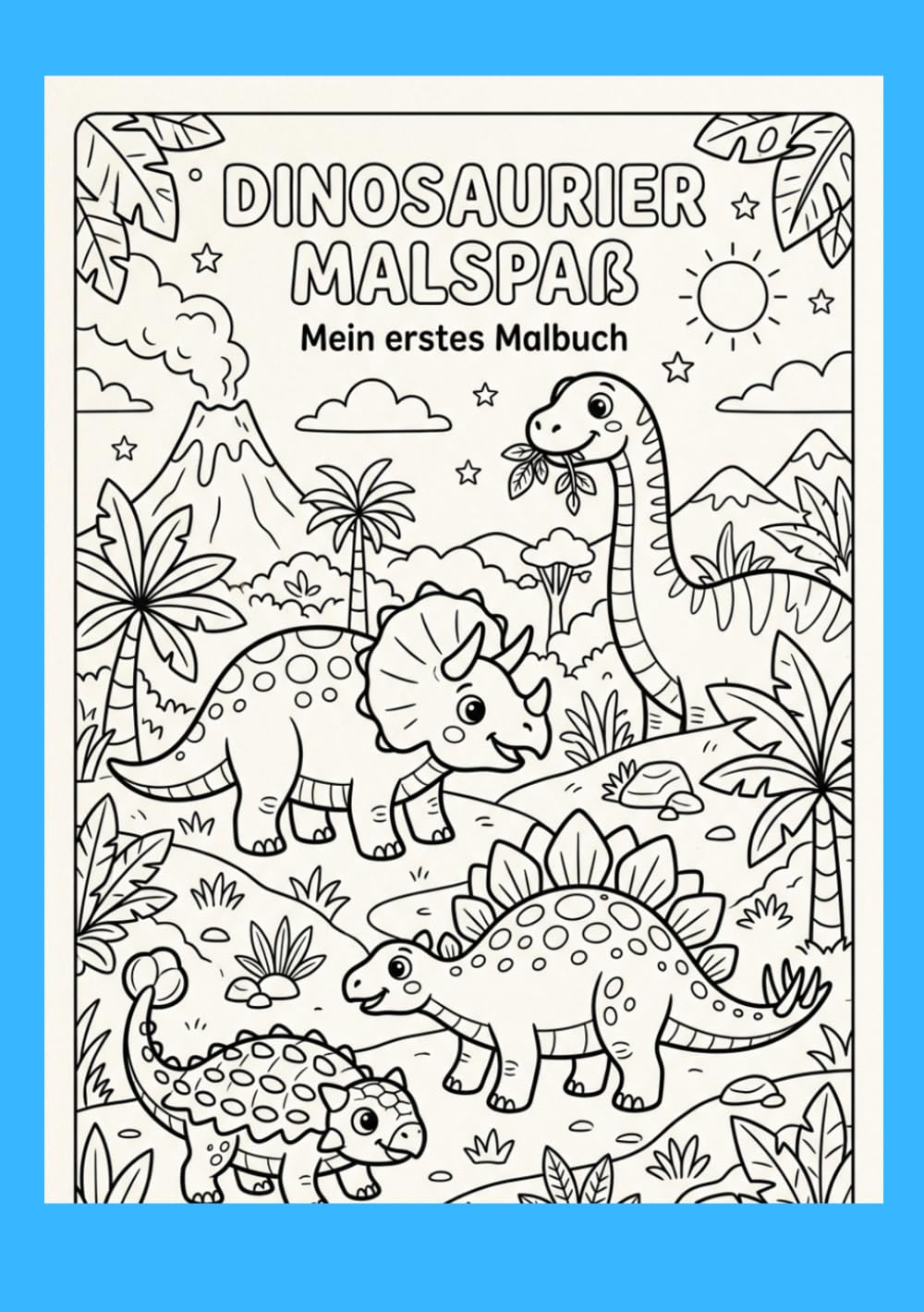 Dinosaurier Malspaß: Mein erstes Malbuch für Kinder von 2-5 Jahren mit großen Dinosaurier Motiven zum Ausmalen