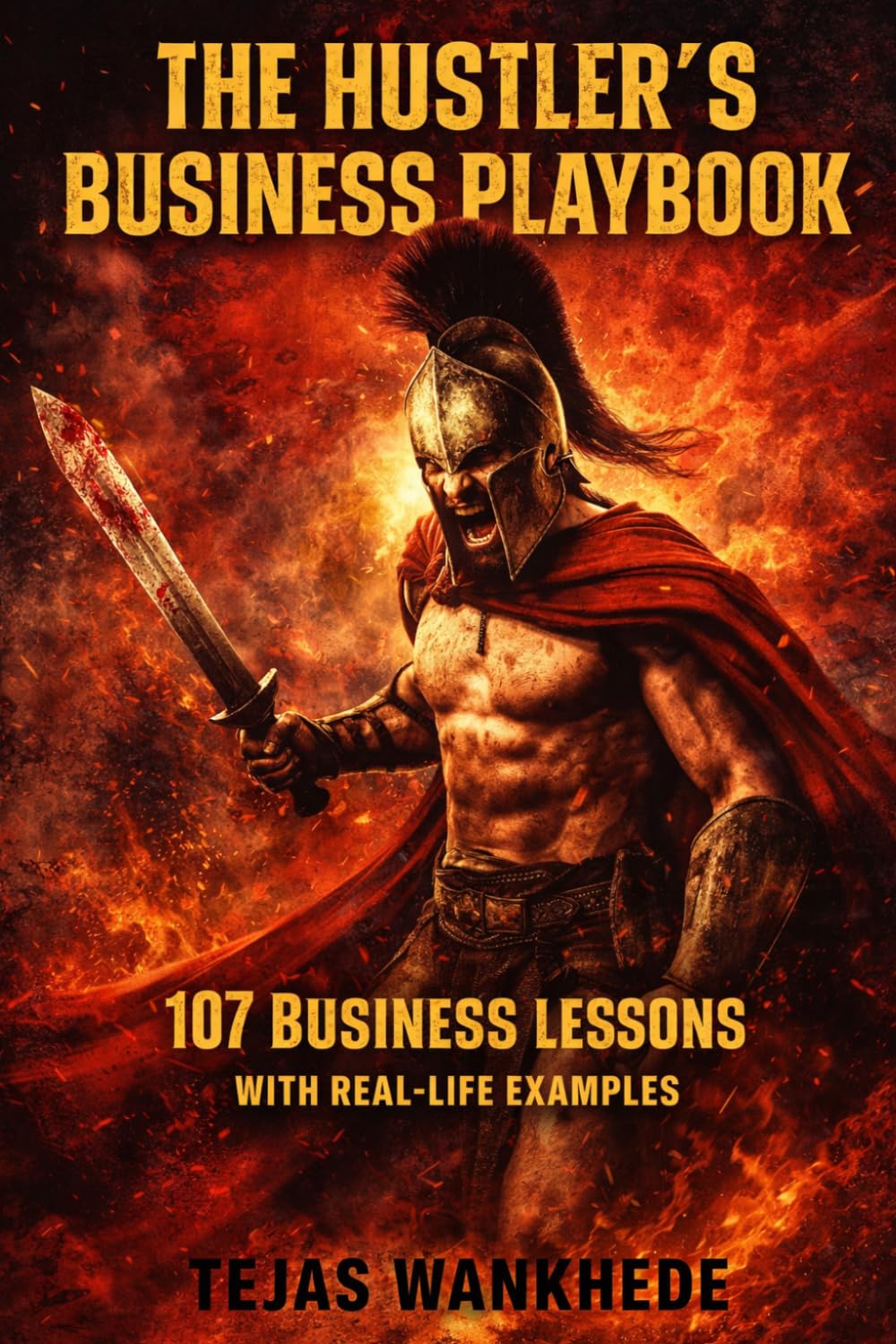 The Hustler’s Business Playbook (The Future of Work)