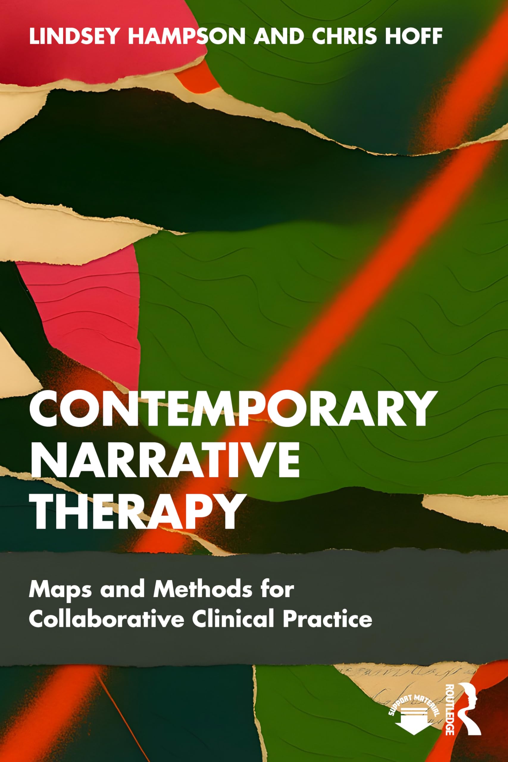 Contemporary Narrative Therapy: Maps and Methods for Collaborative Clinical Practice