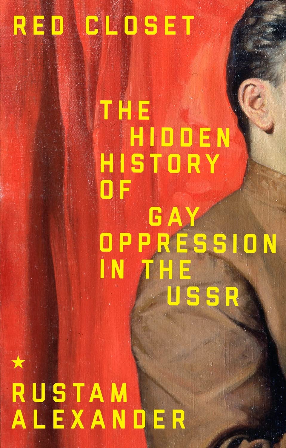 Red closet: The Hidden History of Gay Oppression in the USSR