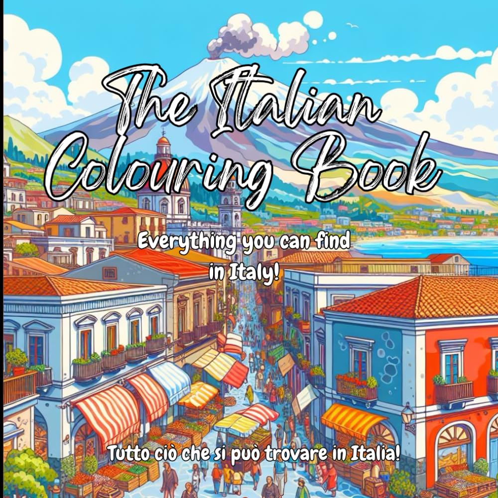 The Italian Colouring Book: Everything you can find in Italy! (The Colourful Cultures Series)