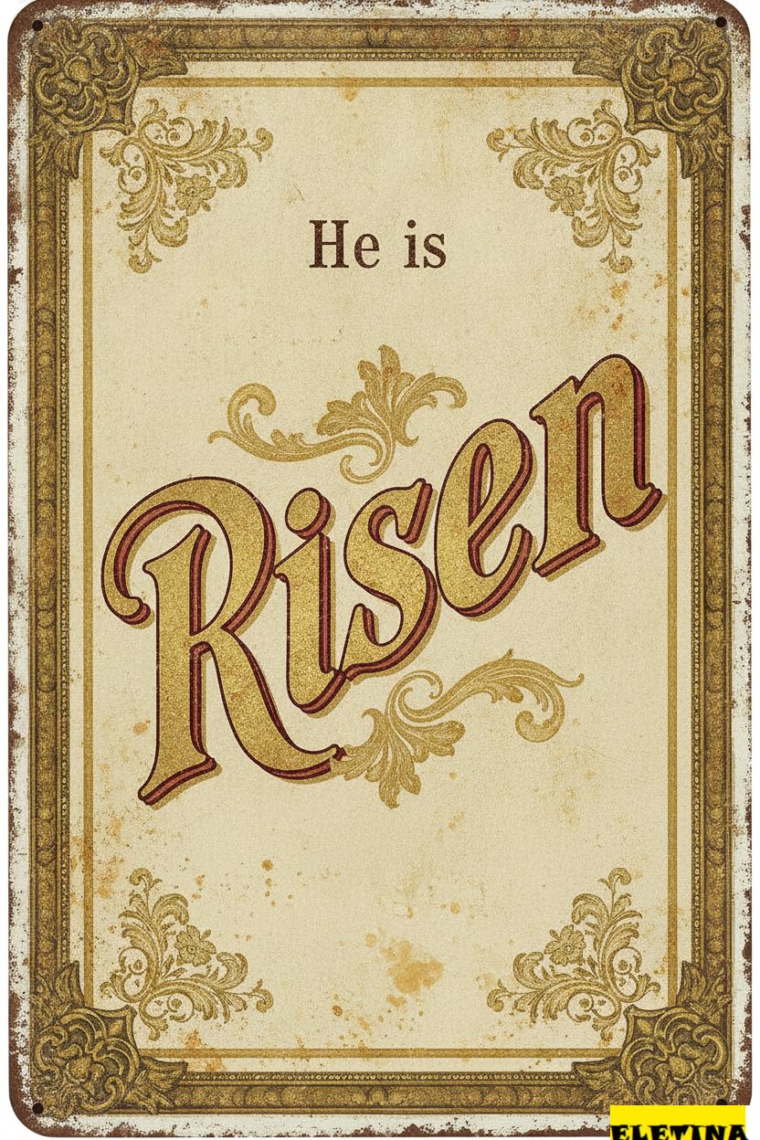 He Is Risen Religious Christmas Scripture Vintage Metal Tin Wall Plaque Easter Bible Themed Kid Room 8x12in