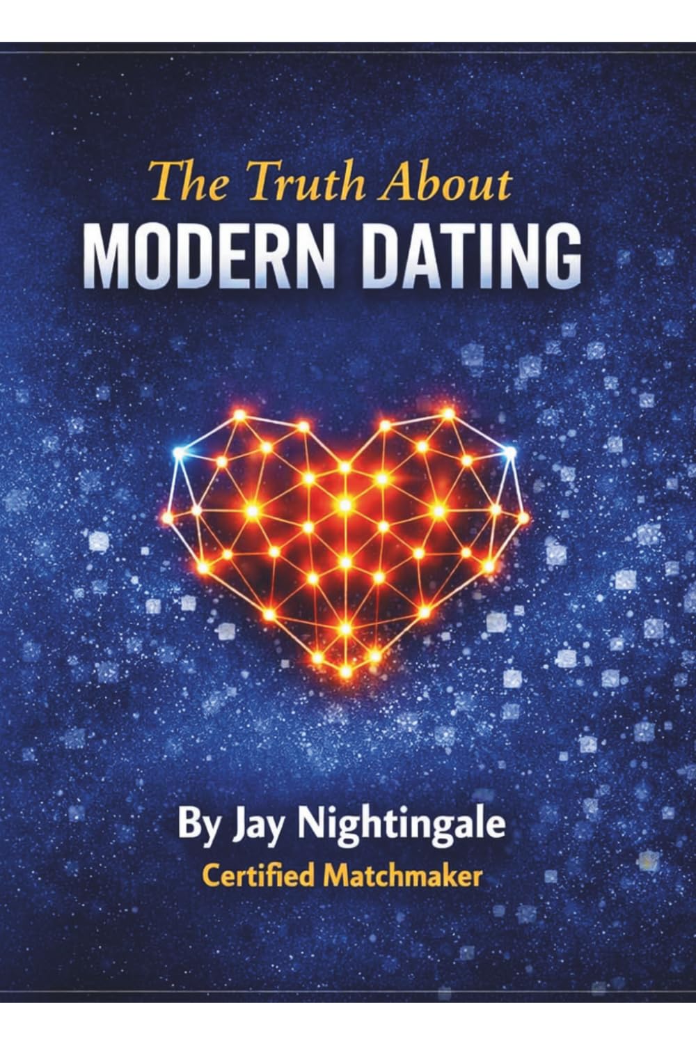 THE TRUTH ABOUT MODERN DATING