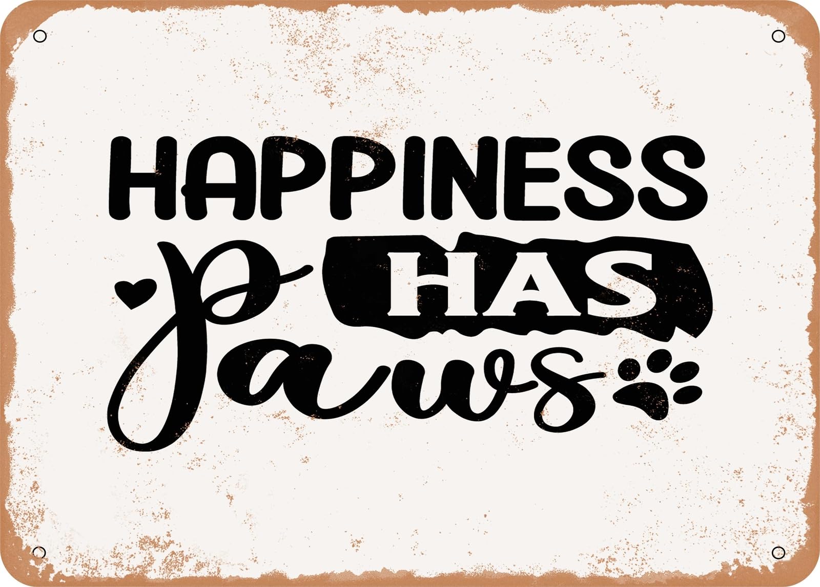 Miaomansenstore Metal Sign - Happiness Has Paws - Vintage Look Sign Home Decor