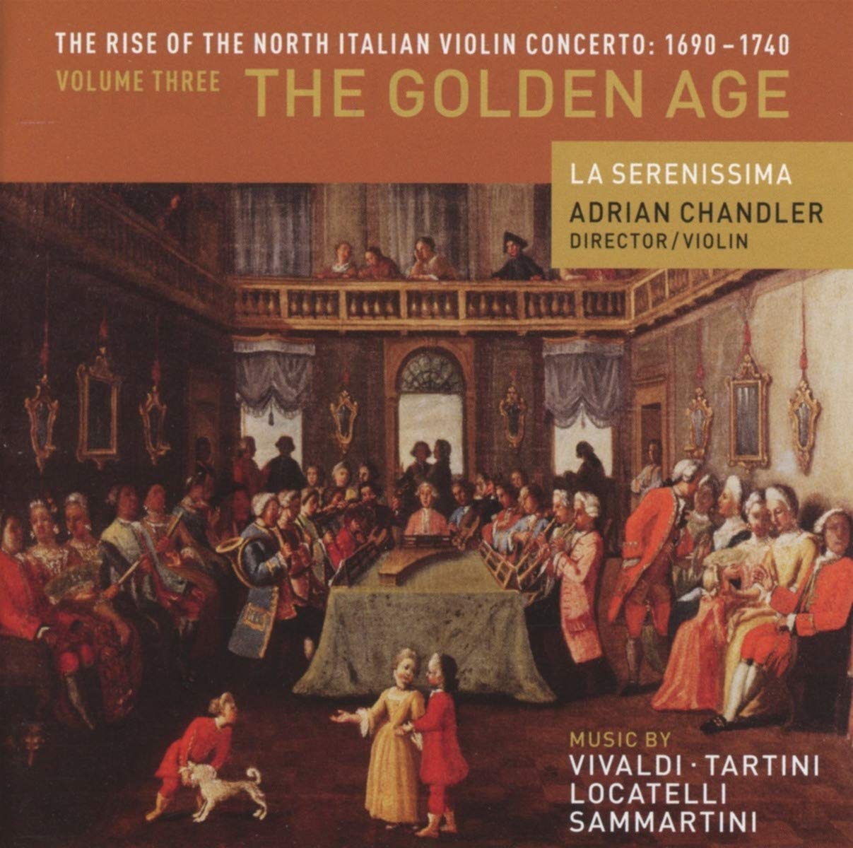 The Rise of the North Italian Violin Concerto: 1690 - 1740, Volume Three - The Golden Age
