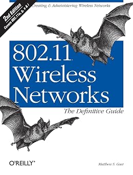 802.11 Wireless Networks The Definitive Guide, Second Edition