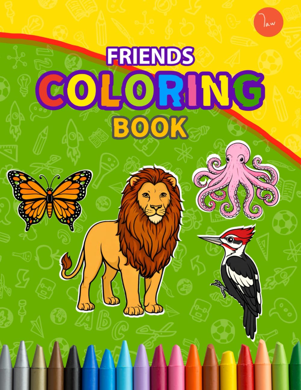 Friends Coloring Book: Coloring Book for Adults and Kids Bold and Easy, Simple and Big Designs for Relaxation Featuring Animals, Pets, Birds, More