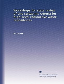 Workshops for state review of site suitability criteria for high-level radioactive waste repositories