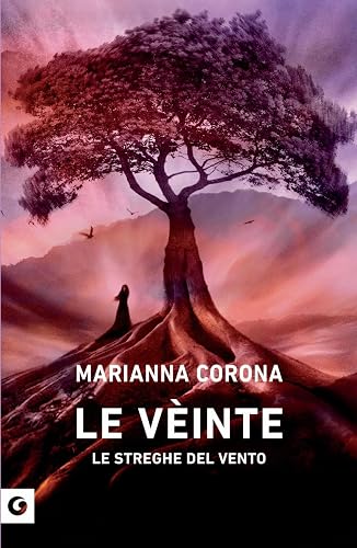 Le vèinte. Le streghe del vento